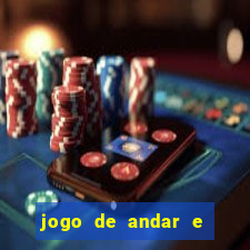 jogo de andar e ganhar dinheiro